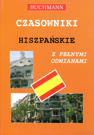 Czasowniki hiszpańskie z pełnymi odmianami [KSIĄŻKA]