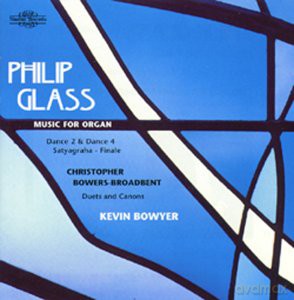 Philip Glass: Music For Organ - Kevin Bowyer [CD]