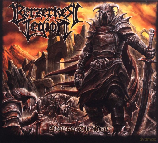 Berzerker Legion: Obliterate The Weak (Limited) [CD]