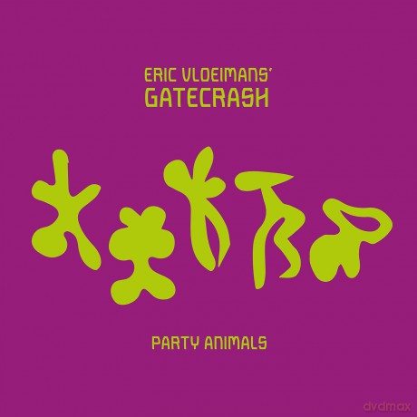 Eric Vloeimans Gatecrash: Party Animals [2CD]
