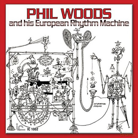 Phil Woods: Phil Woods And His European Rhythm Machine [CD]