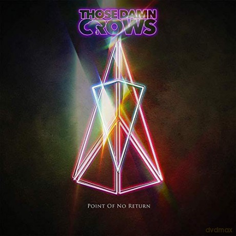 Those Damn Crows: Point Of No Return [CD]