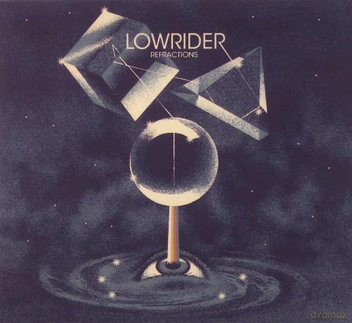 Lowrider: Refractions [CD]