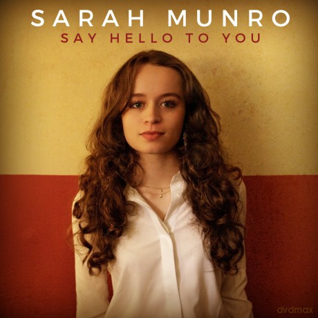 Sarah Munro: Say Hello To You [CD]