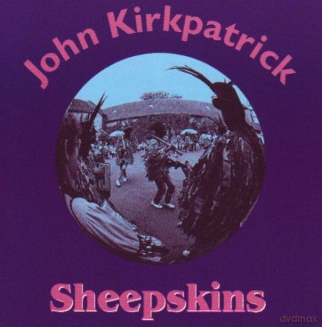 John Kirkpatrick: Sheepskins [CD]
