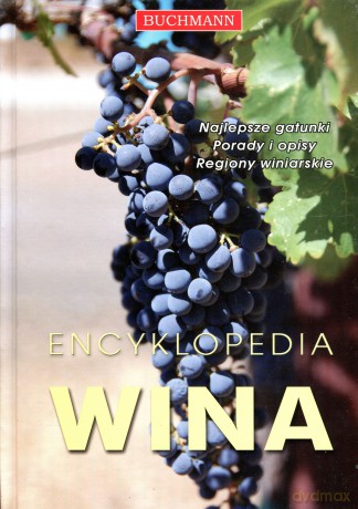 Encyklopedia wina [KSIĄŻKA]