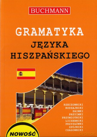 Gramatyka języka hiszpańskiego [KSIĄŻKA]