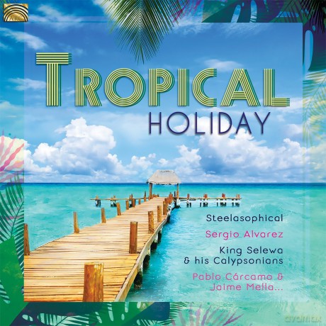 Tropical Holiday [CD]