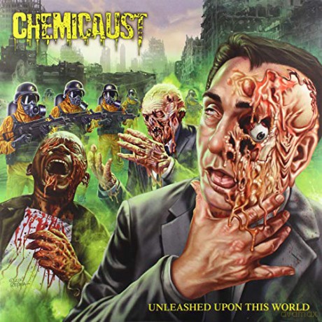 Chemicaust: Unleashed Upon This World [Winyl]