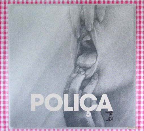 Polica: When We Stay Alive [CD]