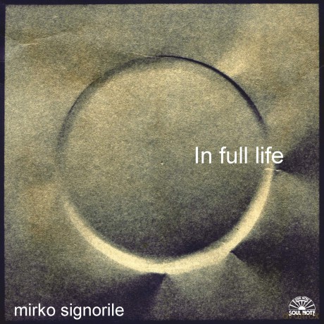 Mirko Signorile: In Full Life [CD]