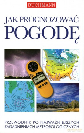 Jak prognozowac pogodę [KSIĄŻKA]