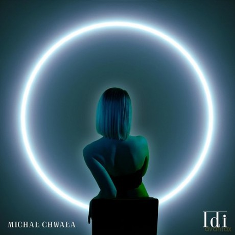 Michał Chwała: Idi [CD]