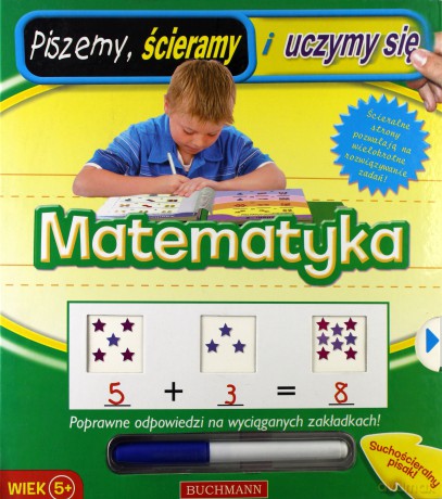 Matematyka piszemy, ścieramy i uczymy się [KSIĄŻKA]