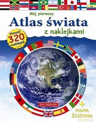 Mój pierwszy atlas świata z naklejkami + mapa ścienna [KSIĄŻKA]