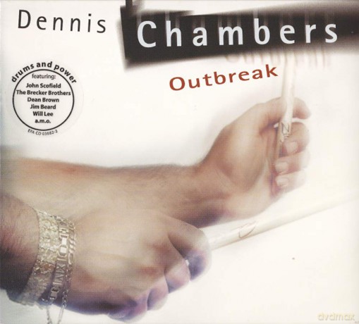 Dennis Chambers: Outbreak [CD]