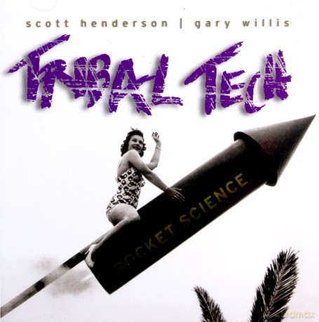Tribal Tech: Rocket Science [CD]