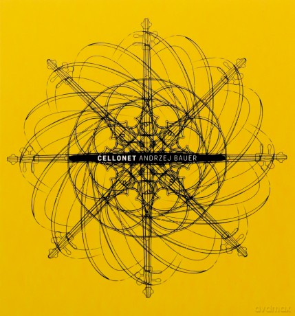 Andrzej Bauer: Cellonet [CD]