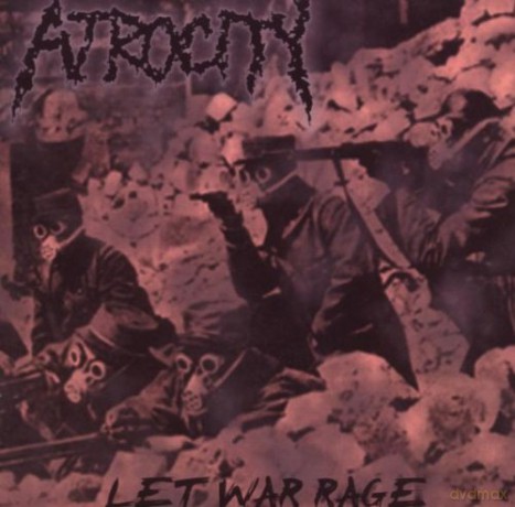 Atrocity: Let War Rage [CD]