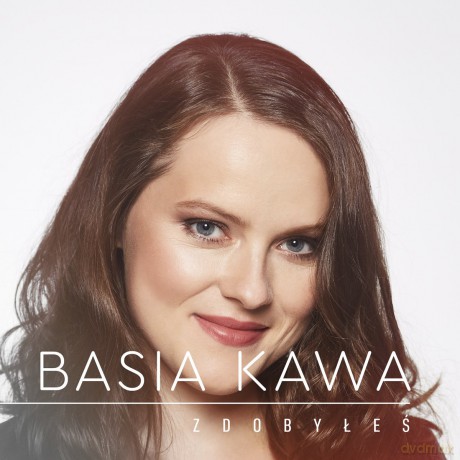 Basia Kawa: Zdobyłeś [CD]