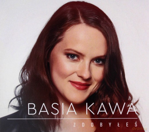 Basia Kawa: Zdobyłeś [CD]
