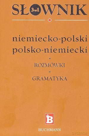 Słownik 3w1 niemiecko - polski [KSIĄŻKA]