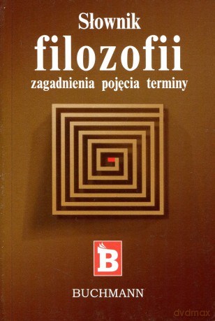 Słownik filozofii [KSIĄŻKA]