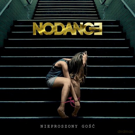 Nodance: Nieproszony gość [CD]