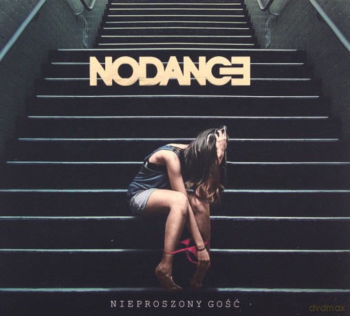 Nodance: Nieproszony gość [CD]
