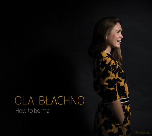 Ola Błachno: How To Be Me [CD]
