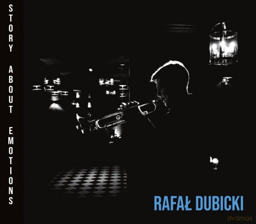 Rafał Dubicki: Story About Emotions [CD]