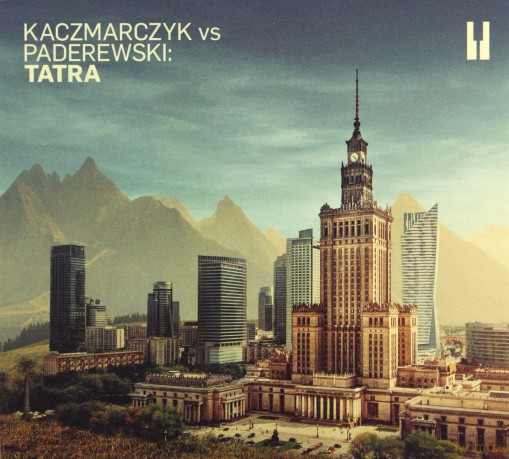 Kaczmarczyk vs Paderewski: Tatra [CD]