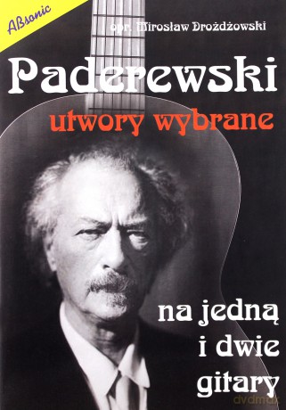 Paderweski utwory wybrane na jedną i  dwie gitary - Mirosław Drożdżowski [KSIĄŻKA]