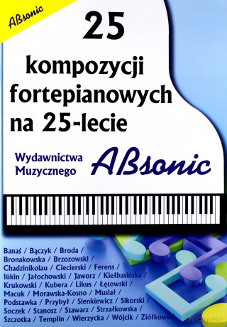 25 kompozycji fortepianowych na 25-lecie ABSONIC [KSIĄŻKA]