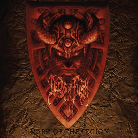 Deeds Of Flesh: Mark Of The Legion [CD]
