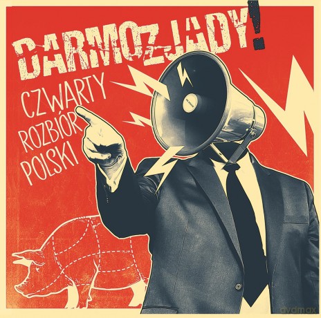 Darmozjady: Czwarty Rozbiór Polski [CD]