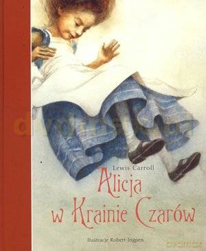 Alicja w Krainie Czarów - Lewis Carroll [KSIĄŻKA]