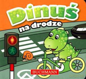 Dinuś na drodze - Krzysztof Kiełbasiński (Bajka kartonowa) [KSIĄŻKA]