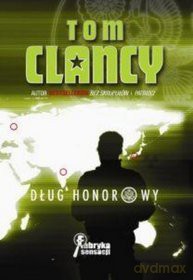 Dług honorowy - Tom Clancy [KSIĄŻKA]
