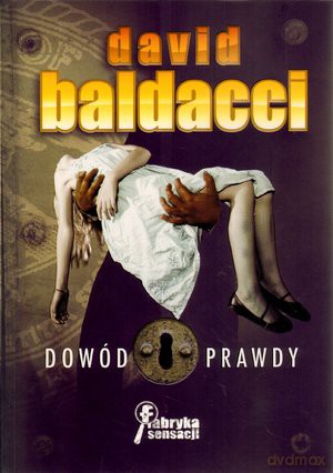 Dowód prawdy - David Baldacci [KSIĄŻKA]