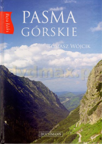 Pasma górskie Nasza Polska - Tomasz Wójcik [KSIĄŻKA]
