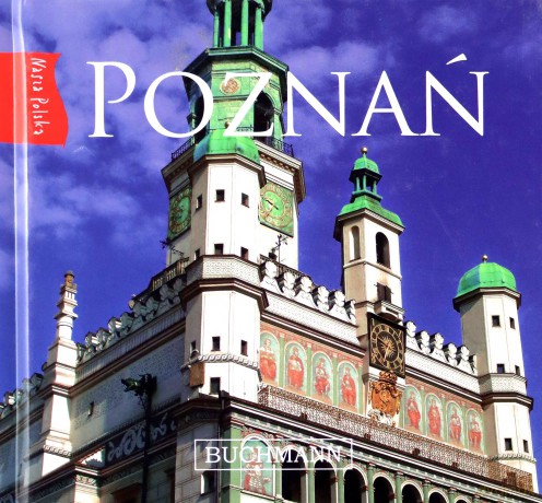 Poznań Nasza Polska - Maja Dąbrowska [KSIĄŻKA]