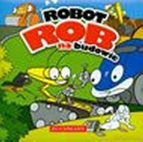 Robot Rob na budowie - Krzysztof Kiełbasiński [KSIĄŻKA]