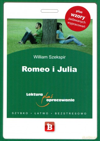 Romeo i Julia z opracowaniem - William Szekspir  [KSIĄŻKA]