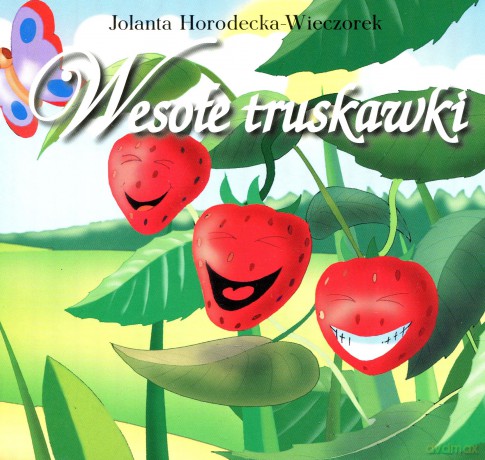 Wesołe truskawki - Jolanta Horodecka-Wieczorek (bajka kartonowa) [KSIĄŻKA]