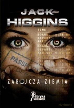 Zabójcza ziemia - Jack Higgins [KSIĄŻKA]