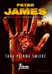 Taka piękna śmierć - Peter James [KSIĄŻKA]