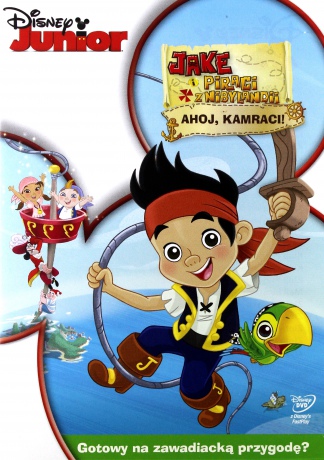 Jake i piraci z Nibylandii: Ahoj, kamraci (Disney Junior) [DVD]