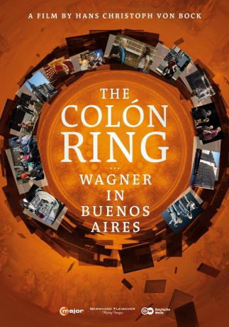 Richard Wagner (1813-1883): The Colon Ring - Wagner in Buenos Aires (Dokumentation) [DVD]