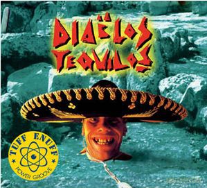 Tuff Enuff: Diablos Tequilos (digipack) [CD]